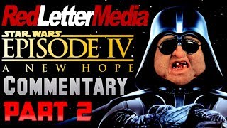 RedLetterMedia Star Wars: A New Hope Plinkett Commentary Part 2 of 2