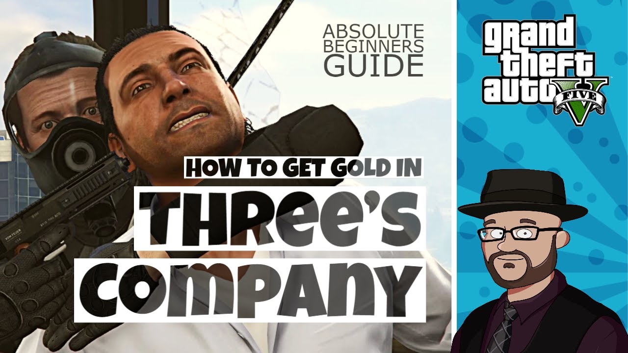 How to get Gold in GTA 5 Mission Three’s Company Walkthrough | GTA5 Mission Three’s Company Tutorial