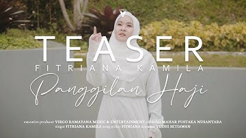 Panggilan Haji - Fitriana Kamila | Official Teaser Video