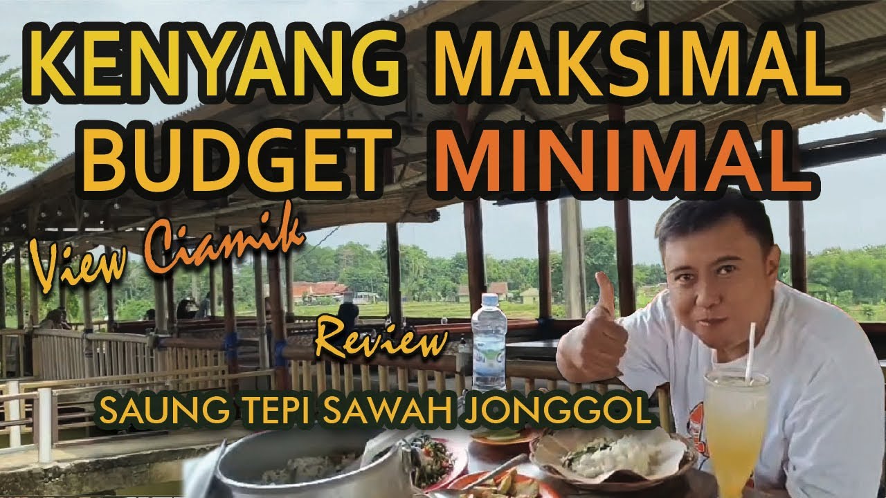 Kenyang Maksimal Budget Minimal-Review Saung Tepi Sawah Wisata Kuliner Jonggol (@Waktunyahealing)