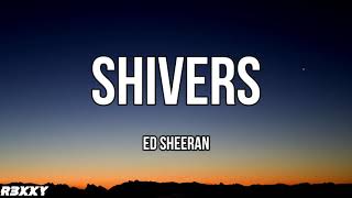Ed Sheeran - Shivers (Lyric Video)