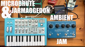 Microbrute / Jarmaggeddon // Ambient Jam