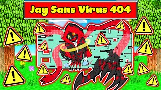 JAYGRAY SỞ HỮU THÀNH CÔNG SỨC MẠNH CỦA SANS VIRUS 404 CỰC NGẦU TRONG MINECRAFT*INFECTED VIRUS SANS