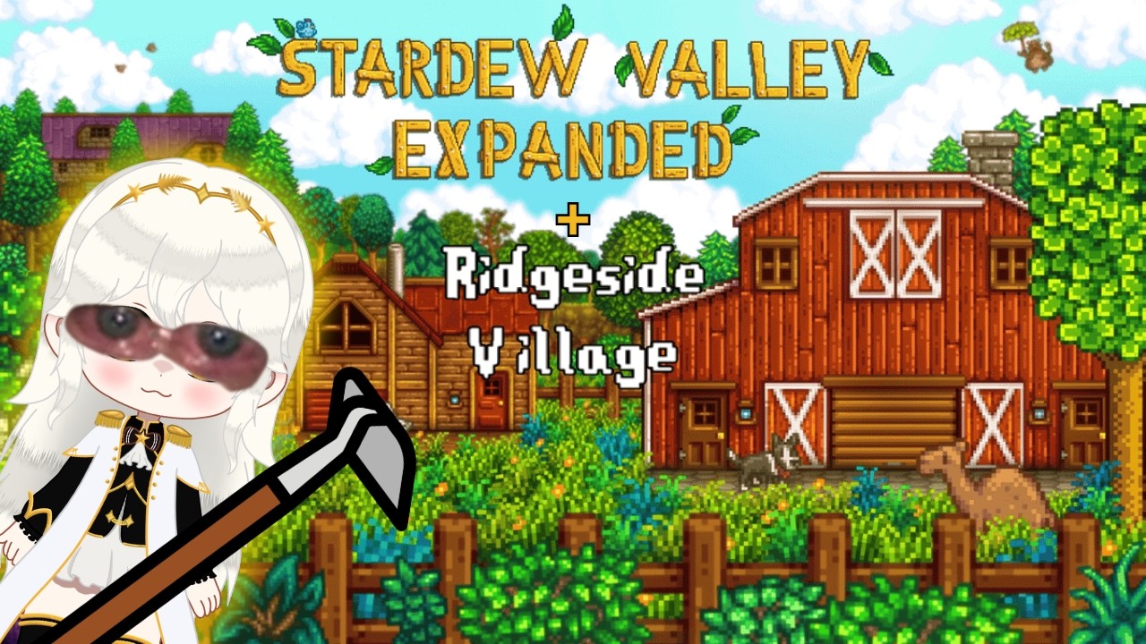 【stardew valley expanded】exausta mais uma vez【VTUBER】