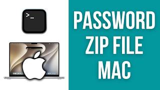 How to Password Protect a Zip File on Mac (Built-in Free Terminal Method)