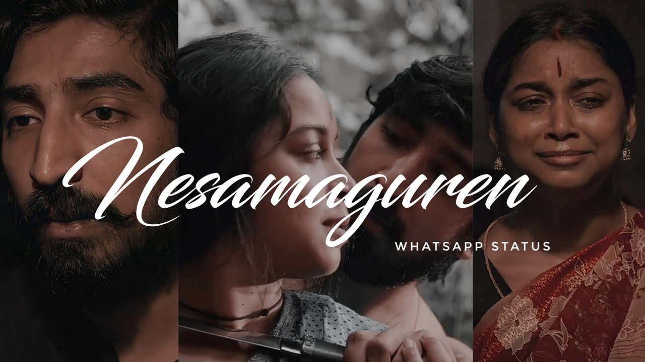Nesamaguren Whatsapp Status Tamil nesamaguren lovestatus YouTube