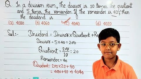 In a division sum , the divisor is 10 times the quotient and 5 times the remainder. If the remainder