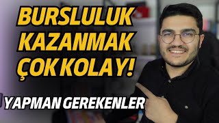 Bursluluk Kazanmak Çok Kolay Yapman Gerekenleri Anlatıyorum