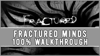 Fractured Minds - 100% Walkthrough - All Achievements/Trophies