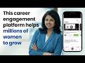 This career engagement platform helps millions of women to grow.