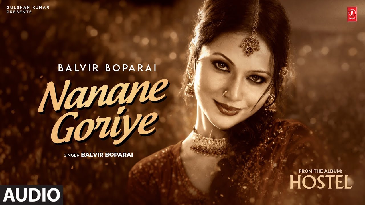 NANANE GORIYE (Full Song) | BALVIR BOPARAI | Evergreen Punjabi Songs | T-Series