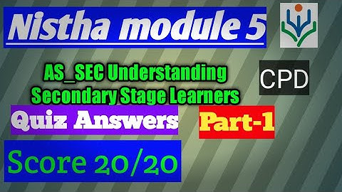 as_sec understanding secondary stage learners Part-1 #Nisthamodule5 #progressivestudy