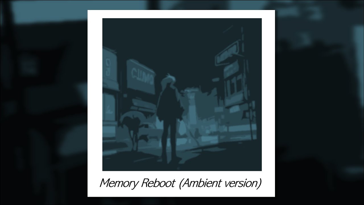 Memory Reboot l (Ambient version) + (Cover) - YouTube