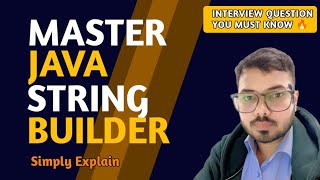 StringBuilder in Java Explained | How It Works + Methods & Interview Questions