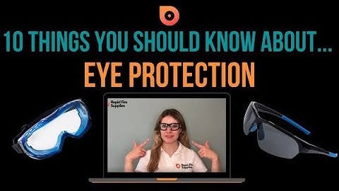 10 Things You Should Know About Eye Protection