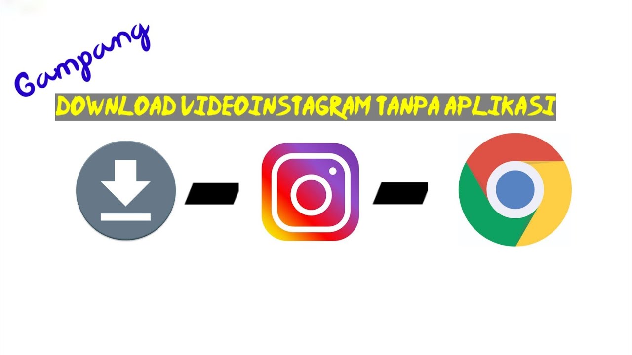 Cara download video instagram tanpa aplikasi terbaru  
