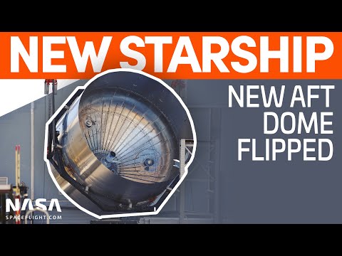 Aft Dome for New Starship Flipped | SpaceX Boca Chica