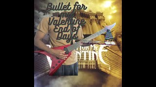 Bullet For My Valentine End of Days Guitar Cover