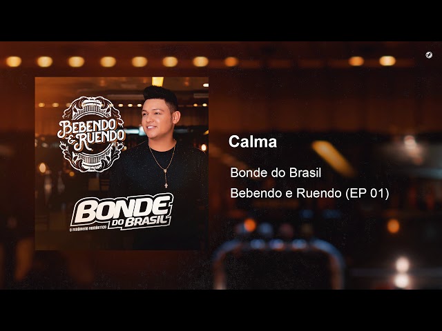 Bonde do Brasil - Calma