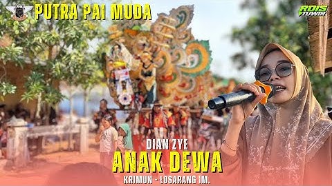 ANAK DEWA -Voc. DIAN ZYE | SINGA DEPOK PUTRA PAI MUDA (PPM) | KRIMUN - LOSARANG IM.