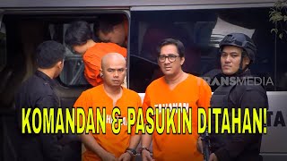 [FULL] KOMANDAN & PASUKIN JADI TAHANAN  | LAPOR PAK! (17/08/22)