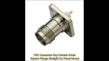 TNC Connector Buy Female 4Hole Square Flange Straight for Panel Mount