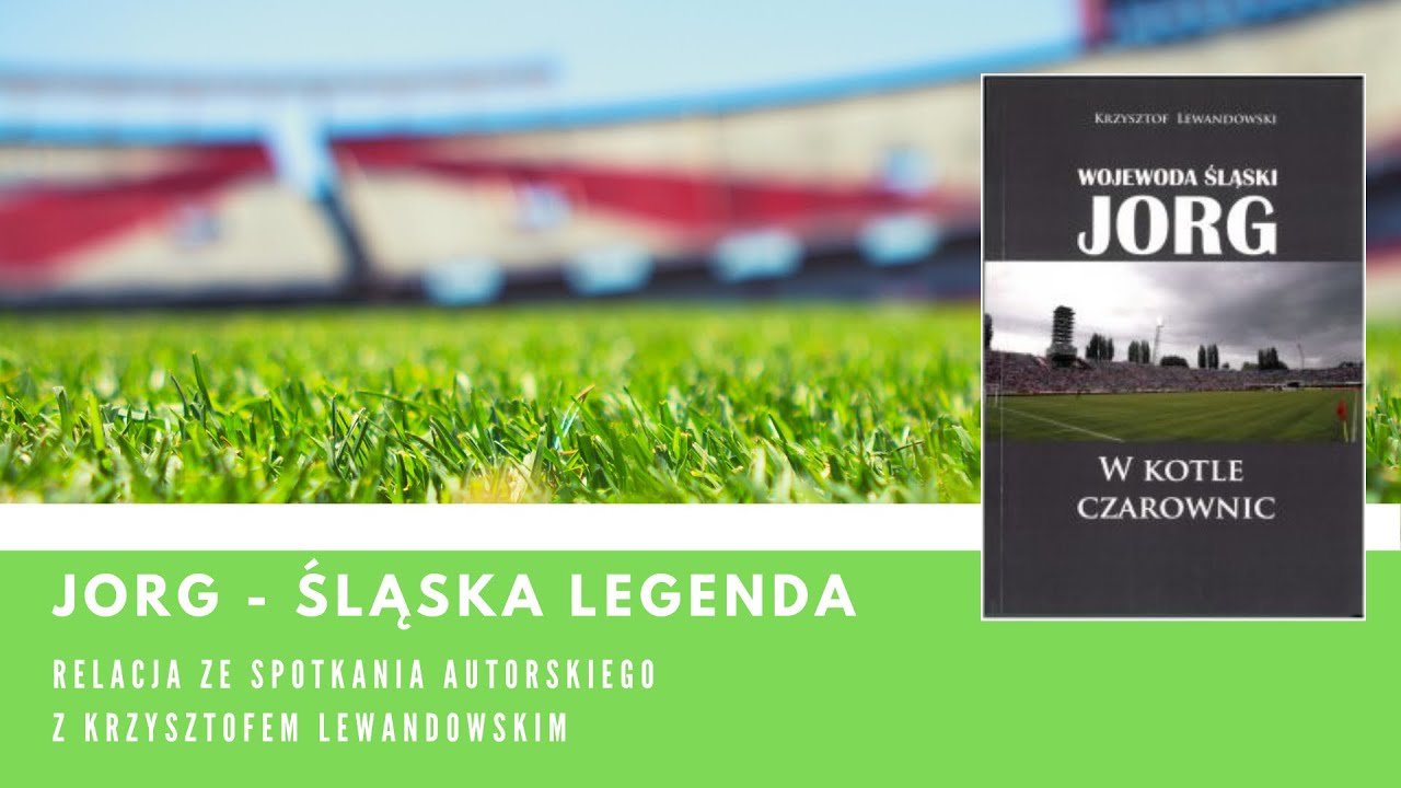 Jorg - śląska legenda. Spotkanie autorskie z Krzysztofem Lewandowskim
