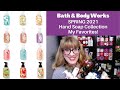 Bath & Body Works SPRING 2021 Hand Soap Collection My Favorites!