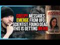 CREEPY Messages EMERGE From UFO Scientist Found Dead, This Is Getting WEIRD