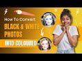 How to Colorize Black and White Photos | Black and White to Color | Digital 2 Design