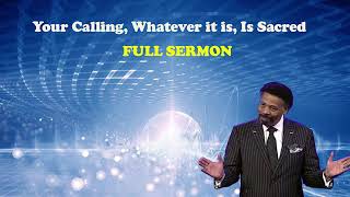 Your Calling, Whatever it is, Is Sacred! The best lectures of Dr. Tony Evans 2024