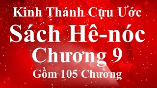 Kinh Thánh Cựu Ước - Sách Hê-nóc- Chương 9 (105 Chương)