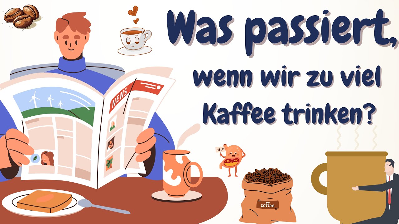 Learn German | German Podcast | Ep 20 : Was passiert, wenn wir zu viel Kaffee trinken?