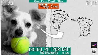 How to Make a DIGITAL PET Portrait in Procreate | Beginner Tutorial| Drawing Fluffy Ears | Ep. No. 6