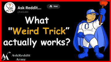 What Weird Trick Does Actually Work (2021 Edition) (r/AskReddit Reddit DIY) | Top Posts