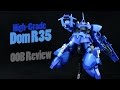 253 HGBF Dom R35 OOB Review