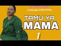 TAMU YA MAMA 01 WAKUBWA TU Simulizizautamu