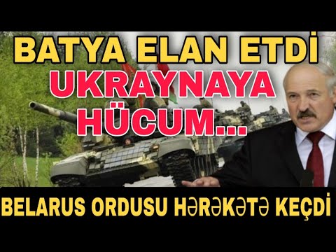 Son xeberler! Belarus ordusu hərəkətə keçdi. xeberler bugun 2022