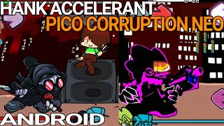 LANÇOU HANK ACCELERANT e PICO CORRUPTION ACCELERANT NEO FRIDAY NIGHT FUNKIN ANDROID screenshot 4