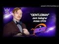 Jack gallagher 2017  gentleman wwe entrance theme