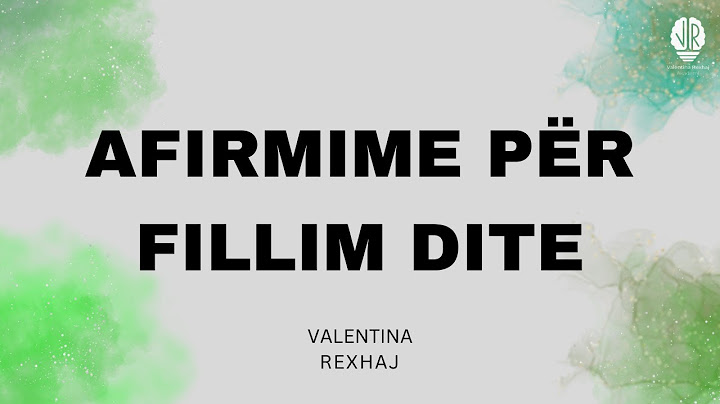 Afirmime per fillim dite. - Valentina Rexhaj