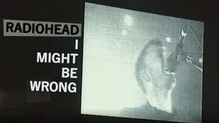 Radiohead - I Might Be Wrong (Live at Rock Am Ring, Nürburgring, 2001)