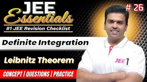 JEE Essentials: Leibnitz Theorem | Concept, Questions, Practice | Revision Checklist #jee2025