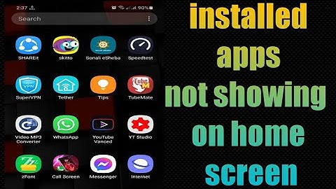 how to fix installed apps but not showing on home screen