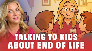 How to Explain Death to Children
