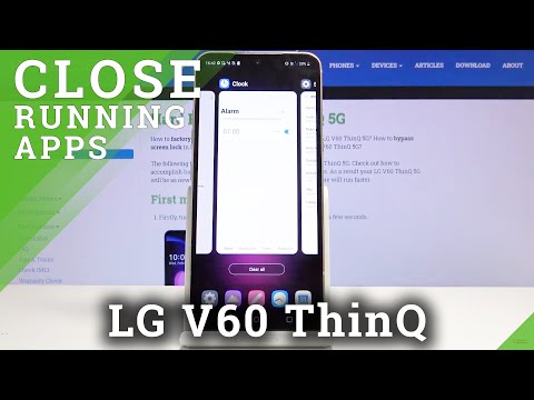 How to Switch Off Running Apps in LG V60 ThinQ 5G – Close Activated Background Apps