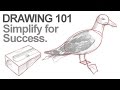 Drawing 101 - Simplify Your Drawings