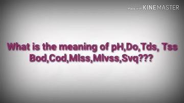 BOD,COD,DO,pH,....meaning for ETP Operators