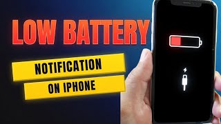 How to Set Low Battery Notification on iPhone