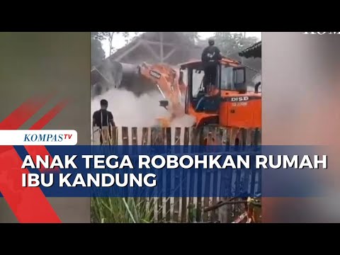 Masalah Harta, Anak di Malang Tega Robohkan Rumah Ibunya @kompastv